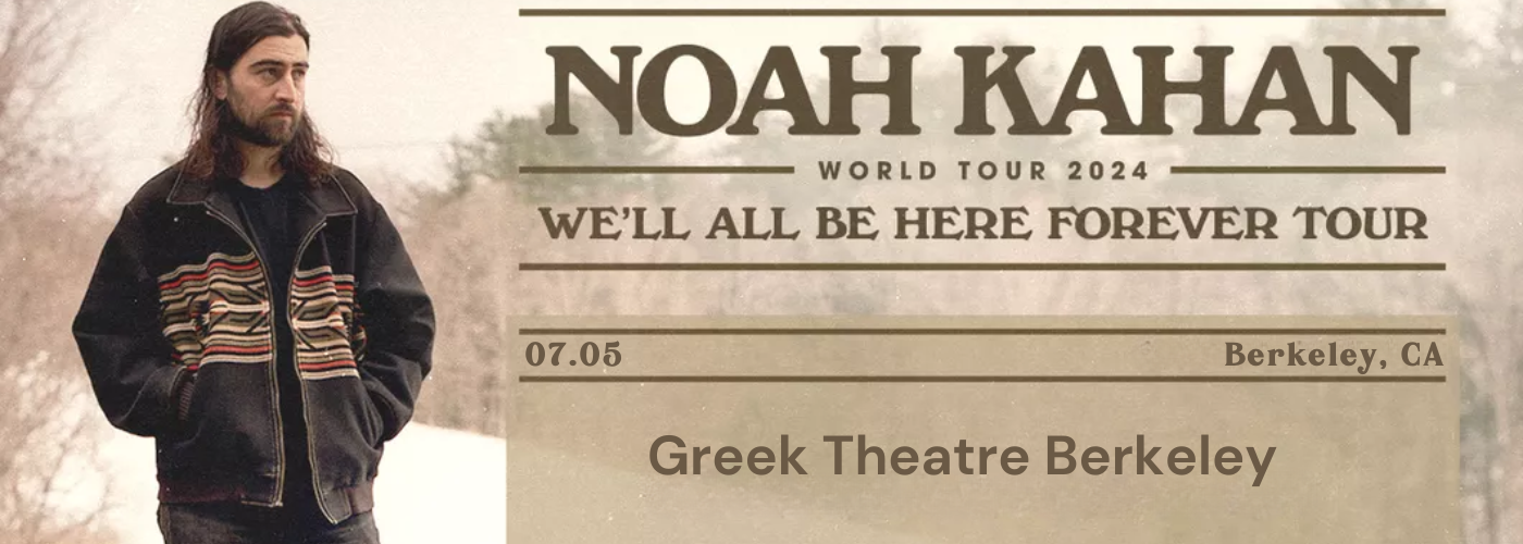 Noah Kahan Tickets 5th July The William Randolph Hearst Greek